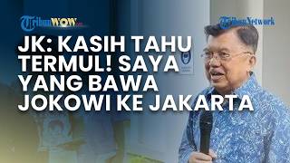 JK Sebut Punya Peran dalam Karier Politik Jokowi: Kasih Tahu Termul! Saya yang Bawa Dia ke Jakarta