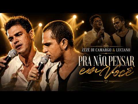 Zezé Di Camargo & Luciano - Pra Não Pensar em Você (Letra/Lyrics)