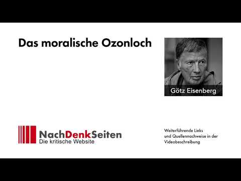 Das moralische Ozonloch | Götz Eisenberg | NachDenkSeiten-Podcast