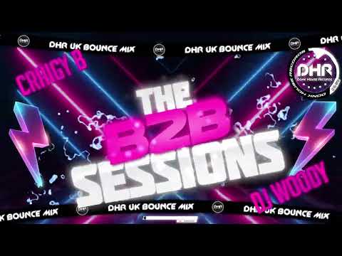 CRAIGY B B2B SESSIONS - PART 4 - FT DJ Woody - 🔥DHR Bounce DJ Mix 2026🔥