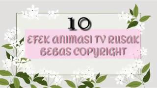 Download lagu 10 EFEK ANIMASI TV RUSAK BEBAS COPYRIGHT Uma Rizka... mp3