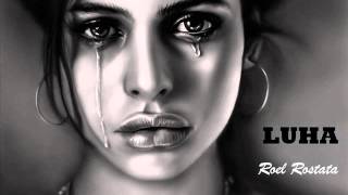 LUHA - by Roel Rostata (Composition)