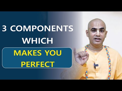 3 components which makes you perfect | Srimad Bhagavatam 6.12.20 | HG Chakravarthi Prabhu