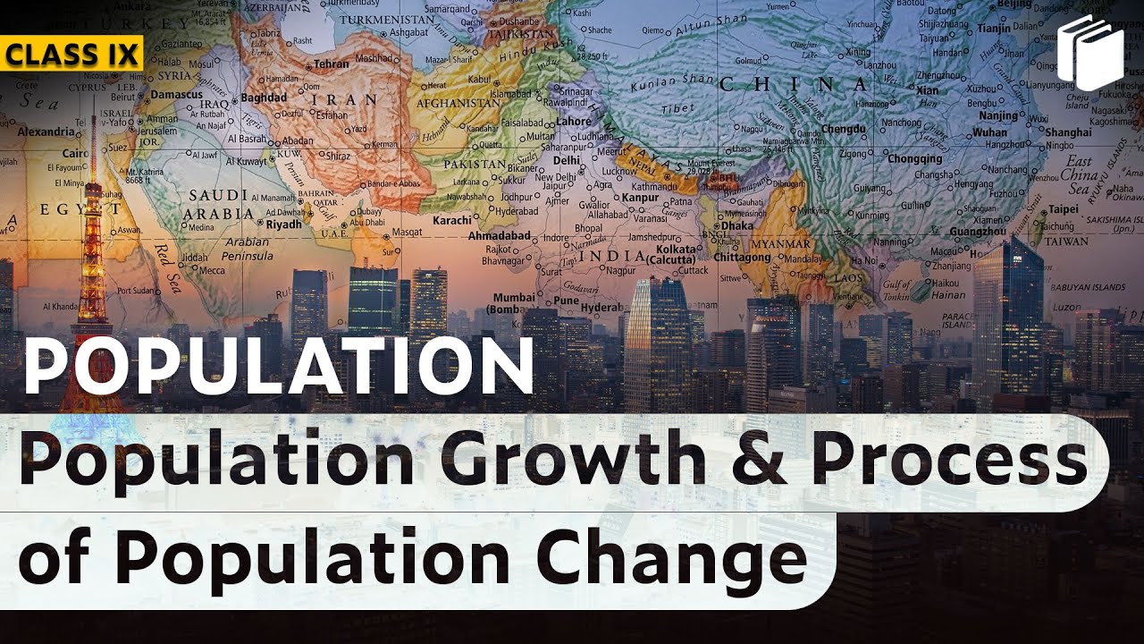 Population Growth & Population Change | Population | Chapter 6 - Geography | Class 9 | PuStack
