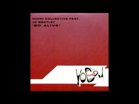 The Miami Collective - So Alive (South Beach Dub)
