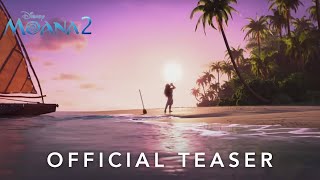 Moana 2 | Official Teaser | Disney UK