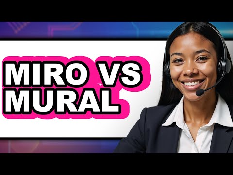 Miro vs Mural - 2025 Comparison