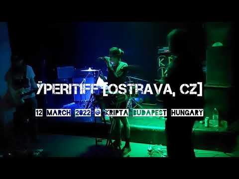 ŸPERITIFF (CZ) live @ Kripta, BP, HUN | 12 March 2022