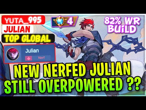 New Nerfed Julian, Still Overpowered? [ Top Global Julian ] ʏᴜᴛᴀ_995 - Mobile Legends Gameplay Build