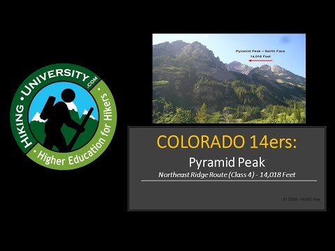 COLORADO 14ers Series:  Pyramid Peak – Northeast Ridge Route (14,018)