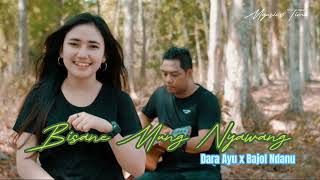 Download lagu Bisane Mung Nyawang Cover Dara Ayu x Bajol Ndanu mp3
