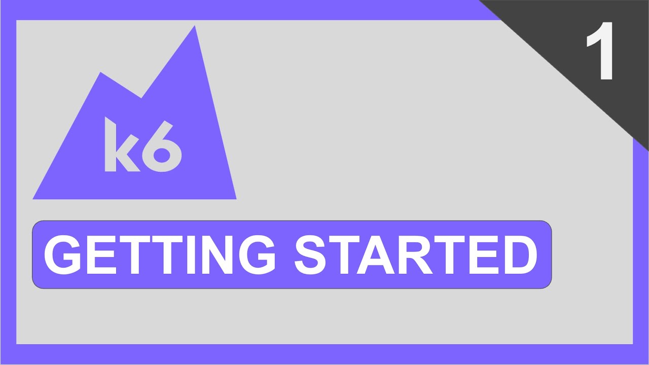 K6 Beginner Tutorial 1 | Getting Started