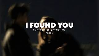 Download lagu Kaleb J-I FOUND YOU (speed up reverb) mp3