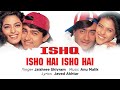 Ishq Hai Ishq Hai Best Song - Ishq|Aamir Khan|Ajay Devgan|Kajol|Juhi|Jaishree Shivram