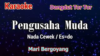 Download lagu Karaoke : Pengusaha Muda (Nada Cewek) mp3 Download lagu Karaoke : Pengusaha Muda (Nada Cewek) mp3
