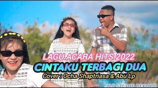 Download lagu CINTAKU TERBAGI DUA LAGU HITS 2022 COVER OCHA SHAP... mp3