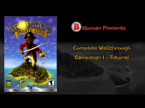 The Complete Tropico 2 Walkthrough with Bittomann - Campaign 1