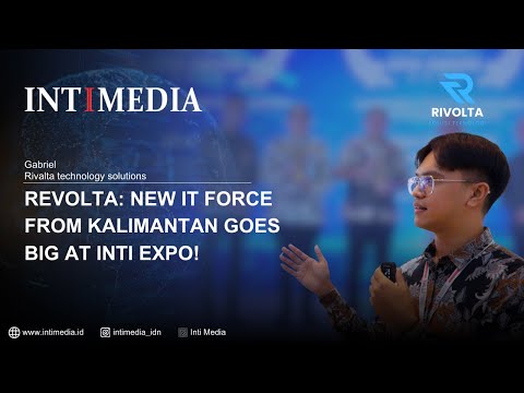 Thumbnail for Gabriel - Revolta: New IT Force from Kalimantan Goes Big at INTI Expo!