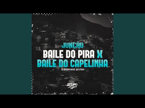 Junção Baile do Pira X Baile do Capelinha