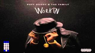 Puff Daddy &amp; The Family - Workin [Instrumental]