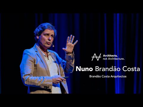 Nuno Brandão Costa - A life full of impactful architecture | Architects, not Architecture.