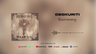 Download lagu Boomerang - Obskuriti mp3