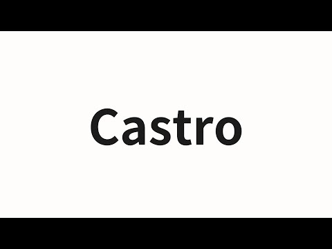 How to pronounce Castro | Castro (Castro in Chinese)