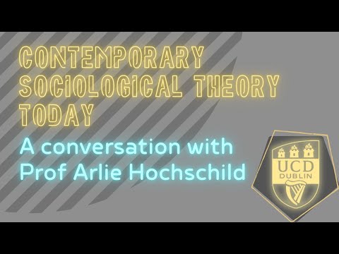 Arlie Hochschild | Contemporary Sociological Theory Today