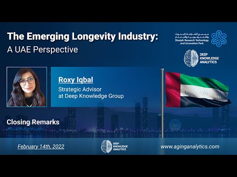 The Emerging Longevity Industry: A UAE Perspective closing remarks