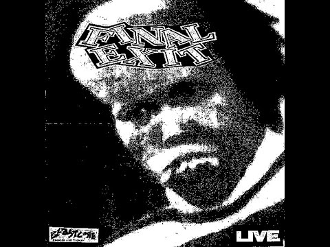 FINAL EXIT / 'Live' (Tracks from split 7" w/ Anal Massaker)