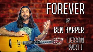 FOREVER by Ben Harper - Guitar Lesson - Part 1