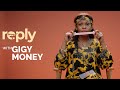 My Reply Show Episode 01 GIGY MONEY Answers Fans Questions