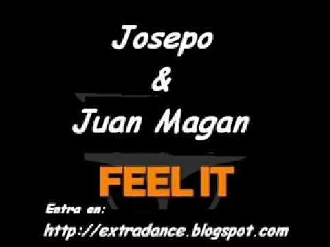 Josepo & Juan Magan - Feel it (Radio edit)