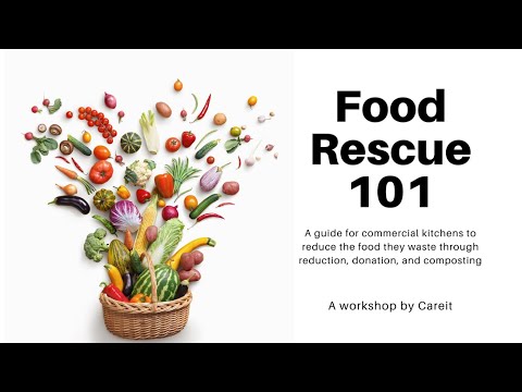 Food Rescue 101: Prevention, Donation, and Composting Programs for Commercial Kitchens with Careit