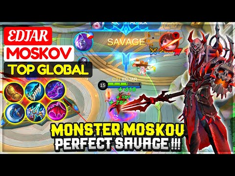 MONSTER MOSKOV PERFECT SAVAGE !!! [ Top 6 Global Moskov ] EDJAR - Mobile Legends