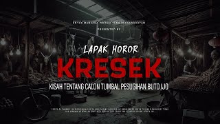 Download lagu KRESEK - KISAH TENTANG CALON TUMBAL PESUGIHAN BUTO IJO | EP123 Lapak Horor mp3