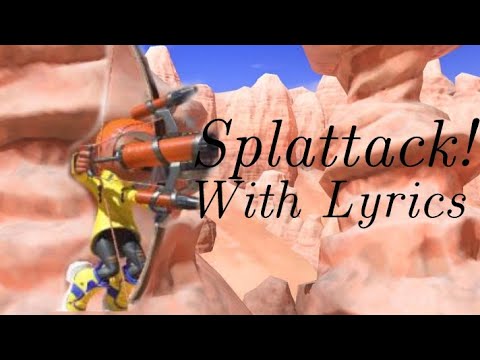 Splattack! (From Splatoon 3) With Lyrics