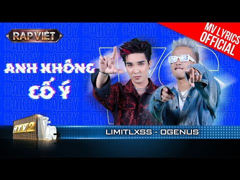 Anh Không Cố Ý - OgeNus & Limitlxss - Team BigDaddy | Rap Việt 2023 [MV Lyrics]