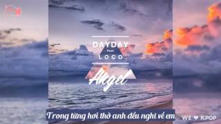 [VIETSUB] Angel - DayDay ft Loco
