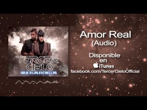 Tercer Cielo- Amor Real (Audio