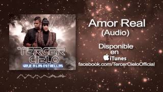 Tercer Cielo- Amor Real (Audio
