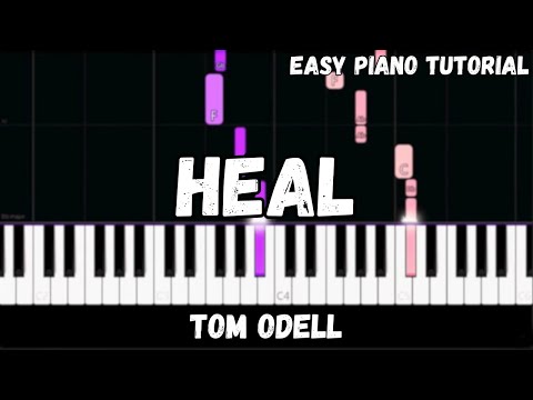 Tom Odell - Heal (Easy Piano Tutorial)