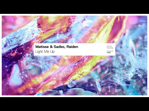 Matisse & Sadko, Raiden - Light Me Up (Extended Mix)