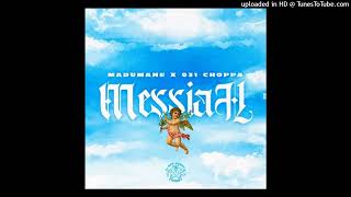DJ Maphorisa, 031Choppa & Madumane – Messiah (Official Audio)