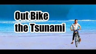 Out Bike the Tsunami™ 初見プレイ