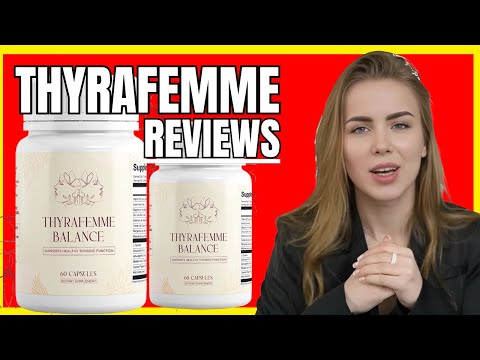Thyrafemme Reviews - Thyrafemme Review - Thyrafemme Supplement