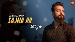 Sajna Aa Bhi Ja Cover (Male Version)  Abhishek Rai