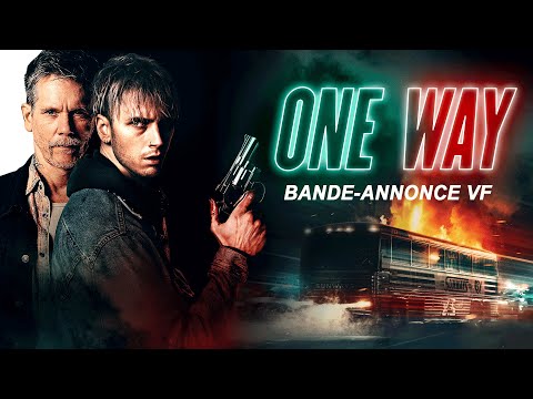 One Way - Bande Annonce [VF]