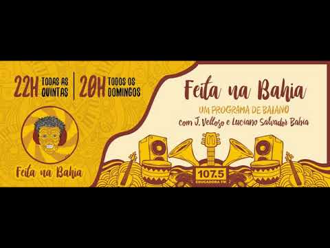 Feita na Bahia - Programa 27 - Beth Carvalho canta o Samba da Bahia (Parte 1/2)