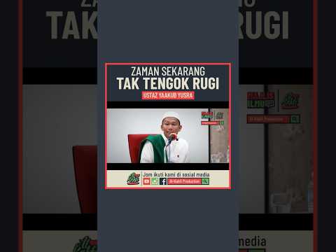 Zaman Sekarang Tak Tengok Rugi